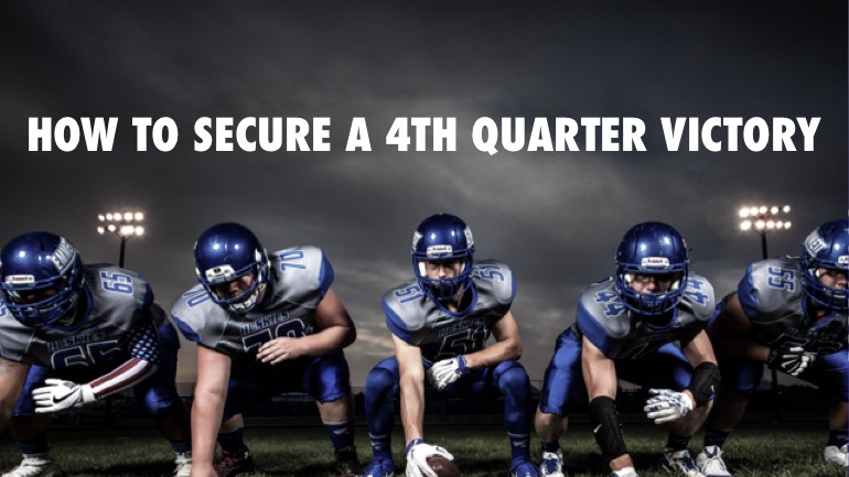 How To Secure A 4th Quarter Victory